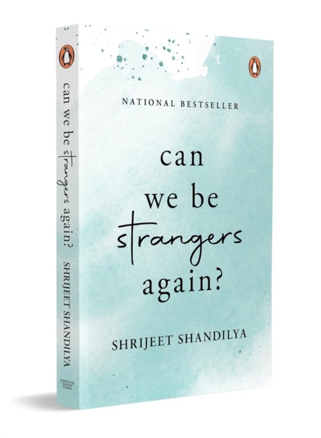 Can We Be Strangers Again?