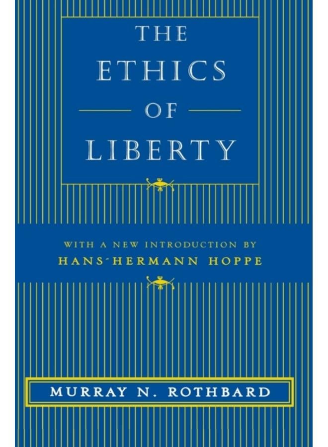 The Ethics of Liberty