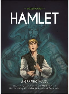 Classics in Graphics: Shakespeare's Hamlet : A Graphic Novel