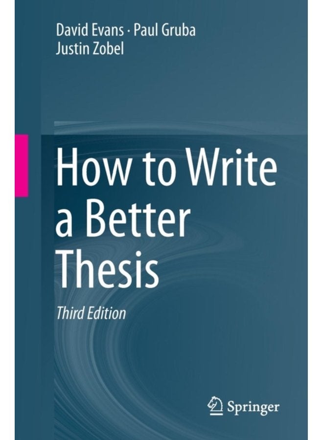 How to Write a Better Thesis - Paperback