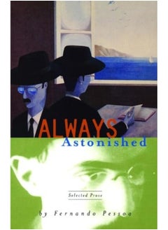Always Astonished Selected Prose 