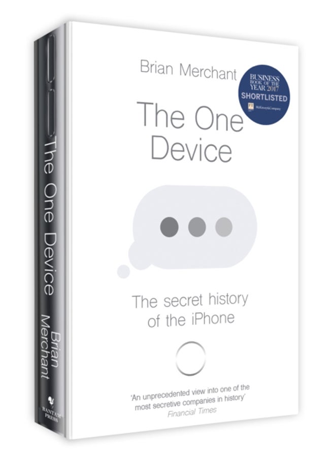 The One Device : The Secret History of the iPhone 