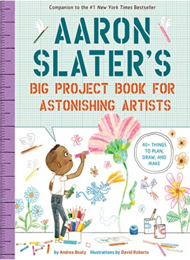 Aaron Slaters Big Project Book For Astonishing Artists by Beaty, Andrea - Roberts, David Paperback 