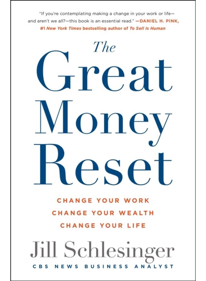 The Great Money Reset Change Your Work Change Your Wealth Change Your Life - Hardback