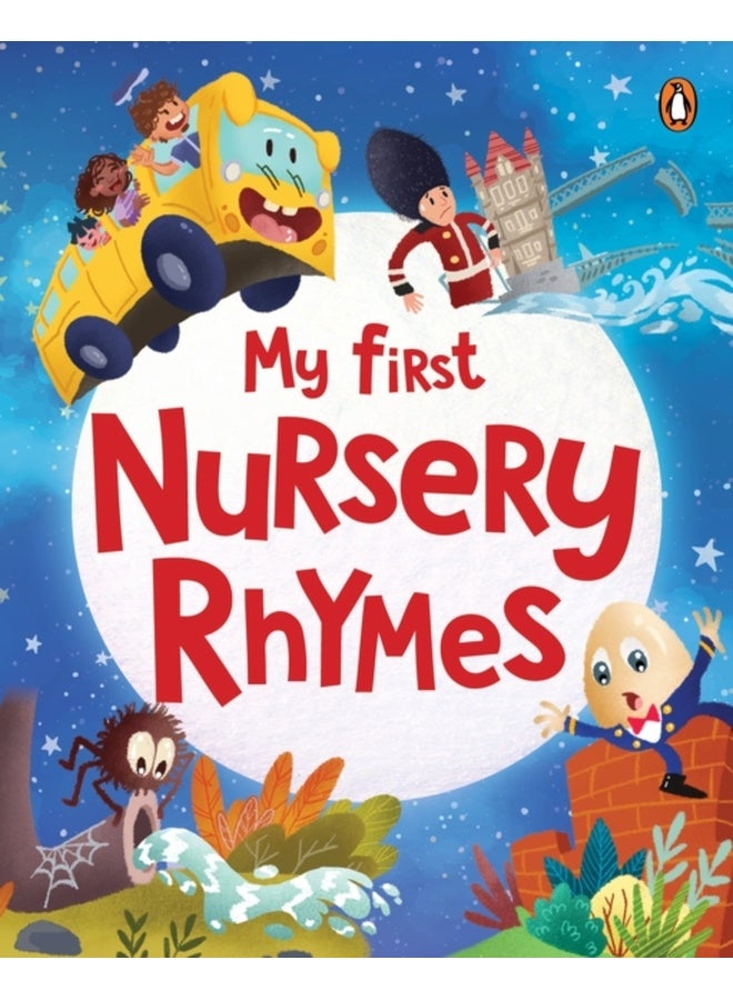 My First Nursery Rhymes: Classic Rhymes Collection | Beautifully Illustrated Read-Aloud Book | Ages 2+ | Penguin Early Learning Series 