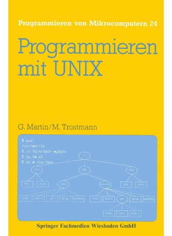 Programmieren mit UNIX: Eine Einführung in das Betriebssystem - pzsku/ZB44F4AC8F5AF7A415A02Z/45/1749041430/ab860799-791b-4f8a-93b4-3e500351e505