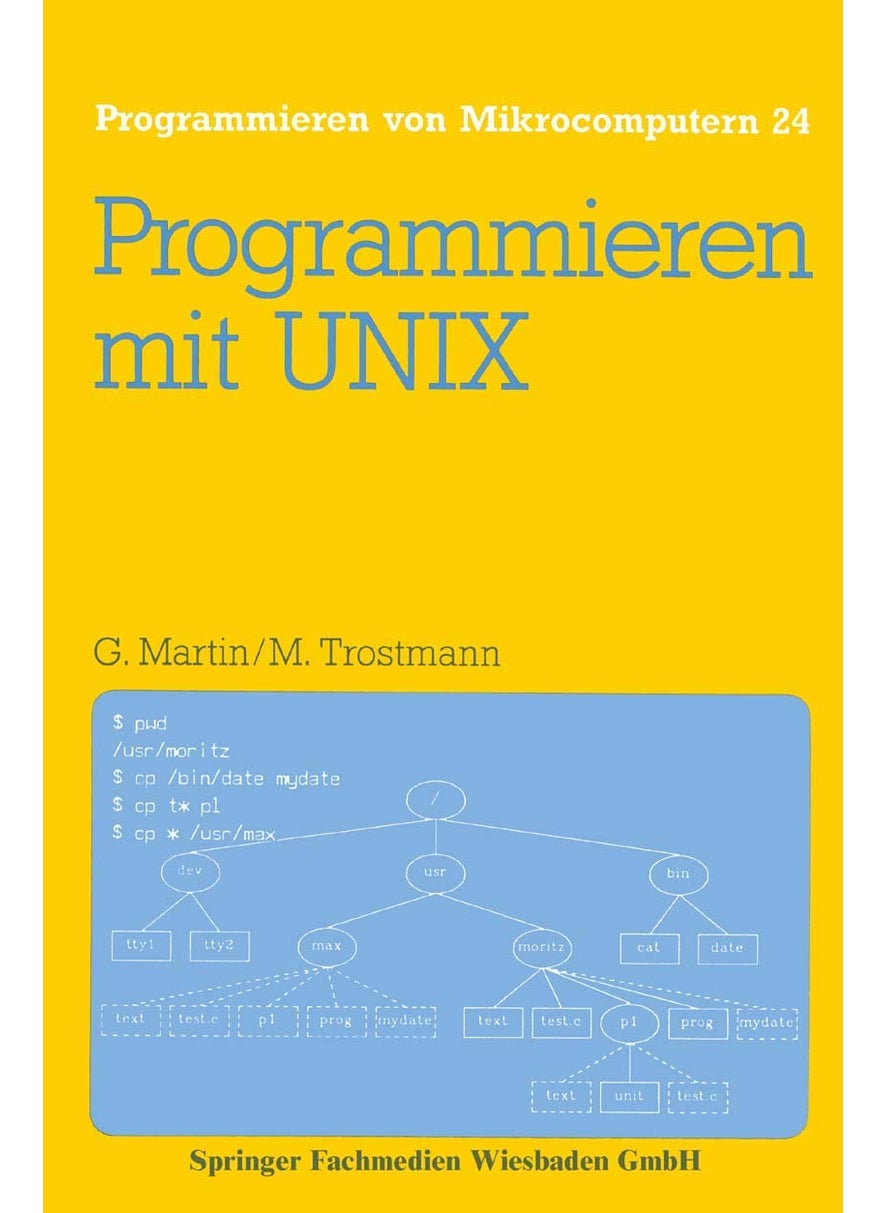 Programmieren mit UNIX: Eine Einführung in das Betriebssystem 