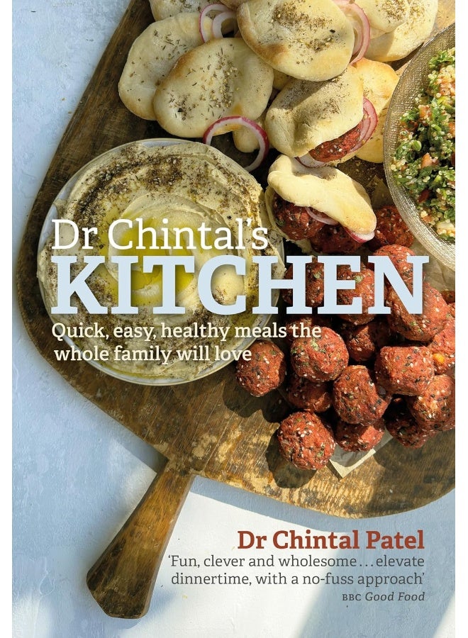 Dr Chintal's Kitchen: Quick, easy, healthy meals the whole family will love - Image 1