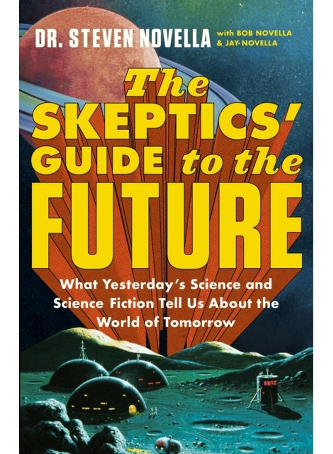 Skeptics Guide to the Future - Paperback