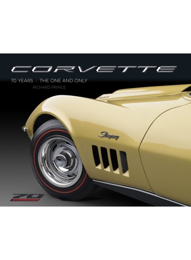 Corvette 70 Years The One and Only - Hardback
