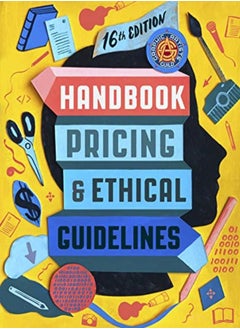 Graphic Artists Guild Handbook 16Th Edition Pricing & Ethical Guidelines by Guild, Graphic Artists Paperback