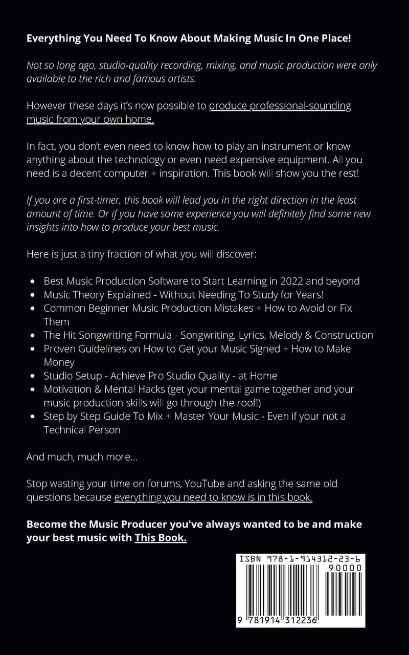 Music Production For Beginners 2022+ Edition: How to Produce Music, The Easy to Read Guide for Music Producers & Songwriters (music business, electronic dance music, songwriting, producing music) - Image 2