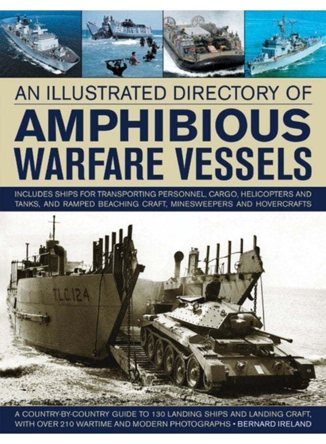 Illustrated Directory of Amphibious Warfare Vessels - Hardback