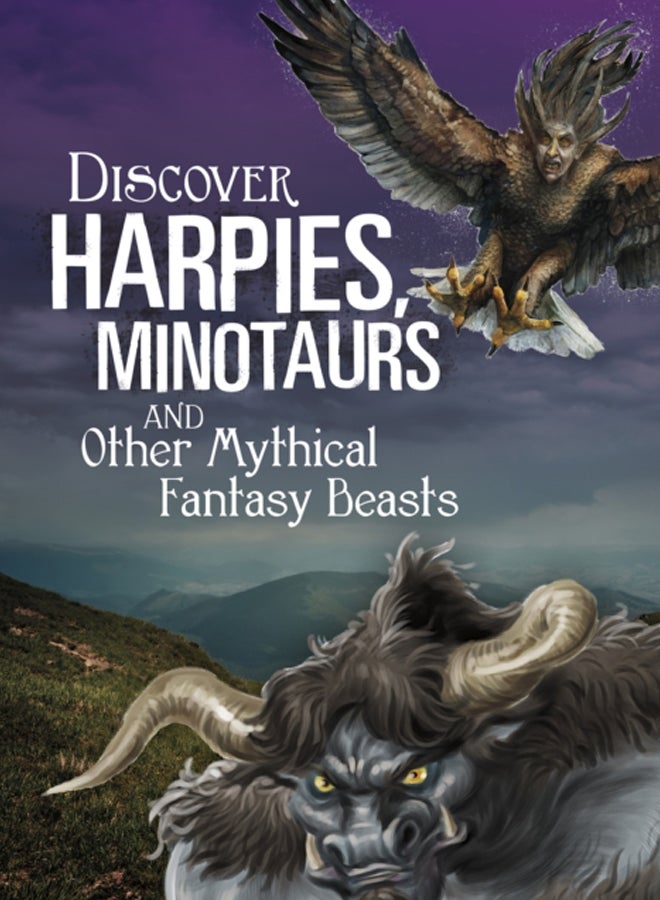 Discover Harpies, Minotaurs, and Other Mythical Fantasy Beasts 