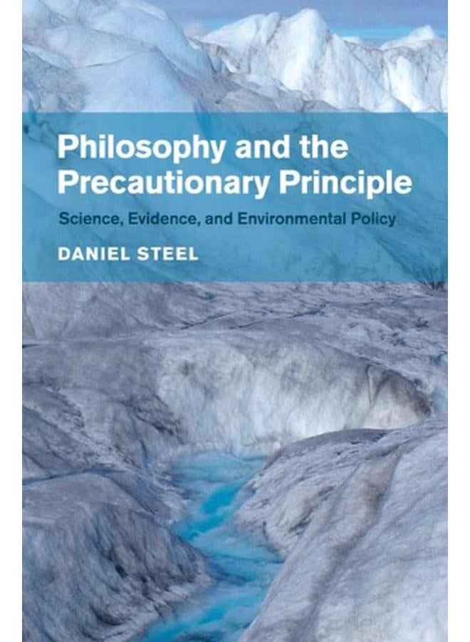 Philosophy and the Precautionary Principle: Science, Evidence, and Environmental Policy