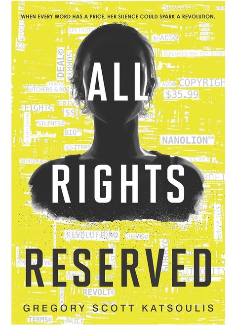 All Rights Reserved: The must read YA dystopian thriller that will have you on the edge of your seat!