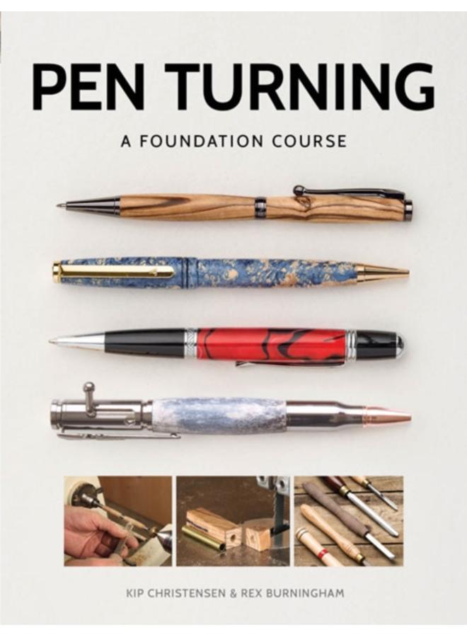 Pen Turning: A Foundation Course 