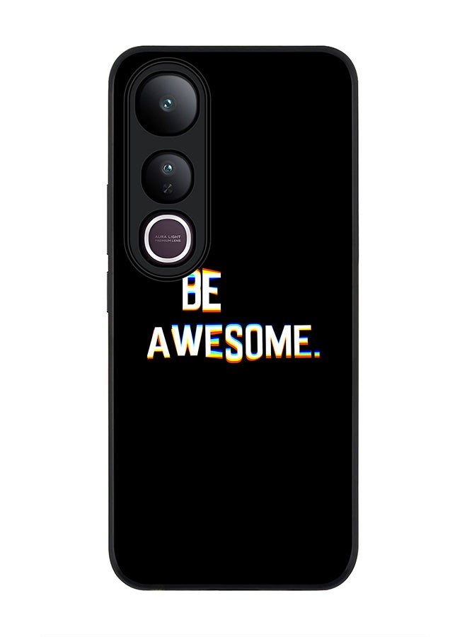 Stylizedd For vivo V50 Lite Case,Slim fit Camera Protection, Shockproof Thin Phone cover  - Be awesome