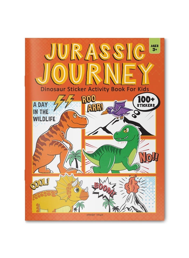 Jurassic Journey: Dinosaur Sticker Activity Book For Kids