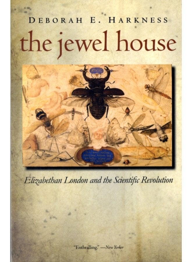 The Jewel House Elizabethan London and the Scientific Revolution - Paperback