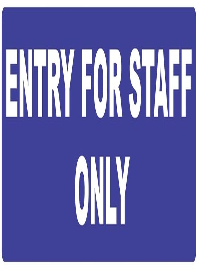 VAAIMAI Entry for Staff Only Foam Board Sticker Sign Board 12X4 Inch Vinyl UV Laminated Waterproof Blue, Pack of 1 - Image 1