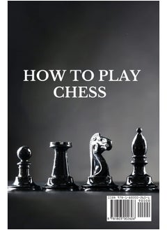How to Play Chess: 2 BOOKS IN 1: Beginners Guide to Know Rules, Strategies and Basics Opening and Closing Tactics! Learn How to Visualize the Game and Predict Your Opponent's Intentions!  - Image 1