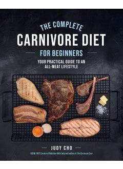 Complete Carnivore Diet for Beginners - pzsku/ZB48B93A2293B065EF5FFZ/45/_/1734598434/fd55211b-9e97-42ca-b598-946c935f1c2e