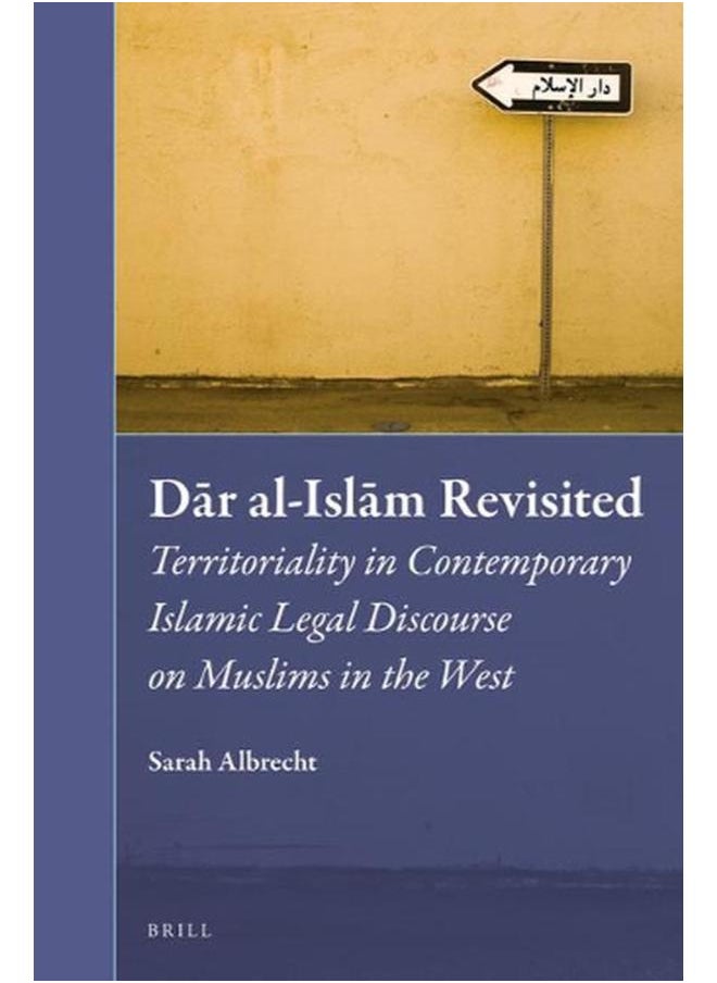 Dar al-Islam Revisited (Muslim Minorities) 