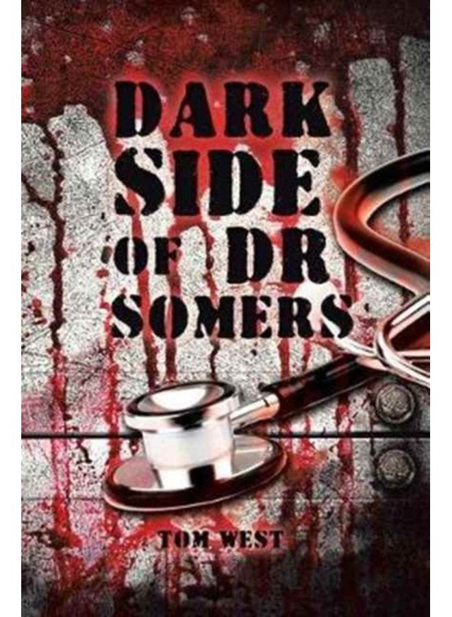Dark Side of Dr Somers - Paperback