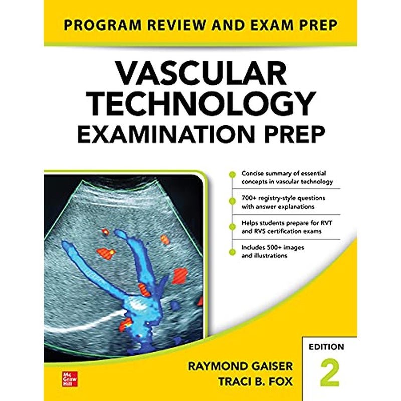 Vascular Technology Examination PREP Second Edition 