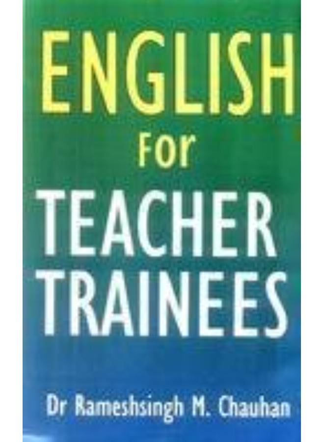 English for Teacher Trainees India