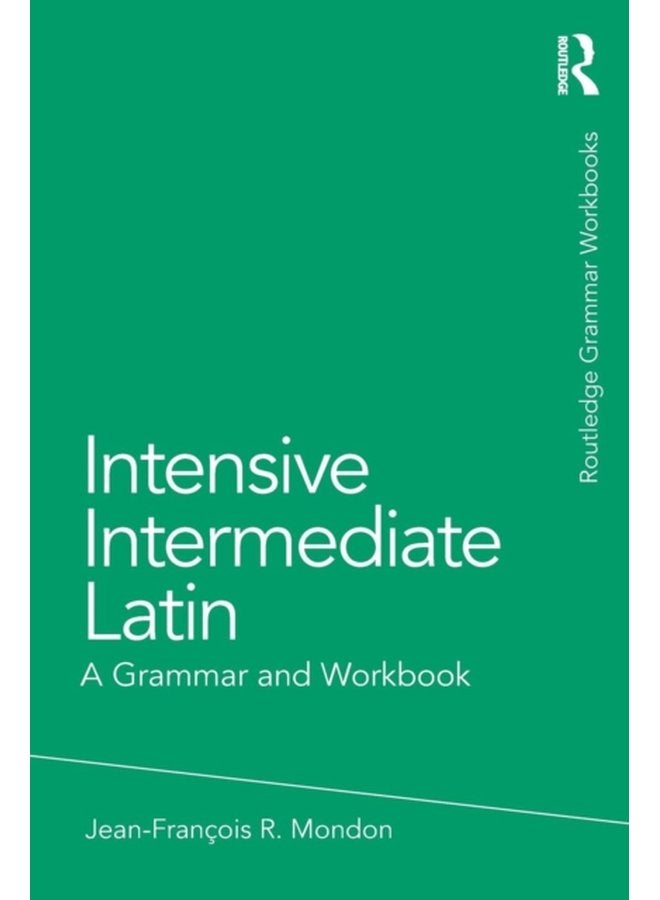 Intensive Intermediate Latin A Grammar and Workbook - Paperback