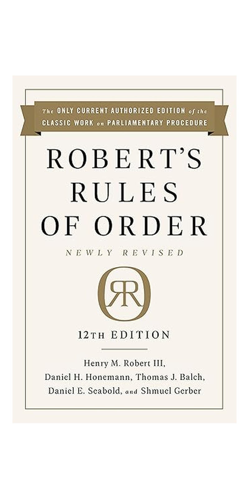 PublicAffairs Robert's Rules of Order Newly Revised, 12th edition