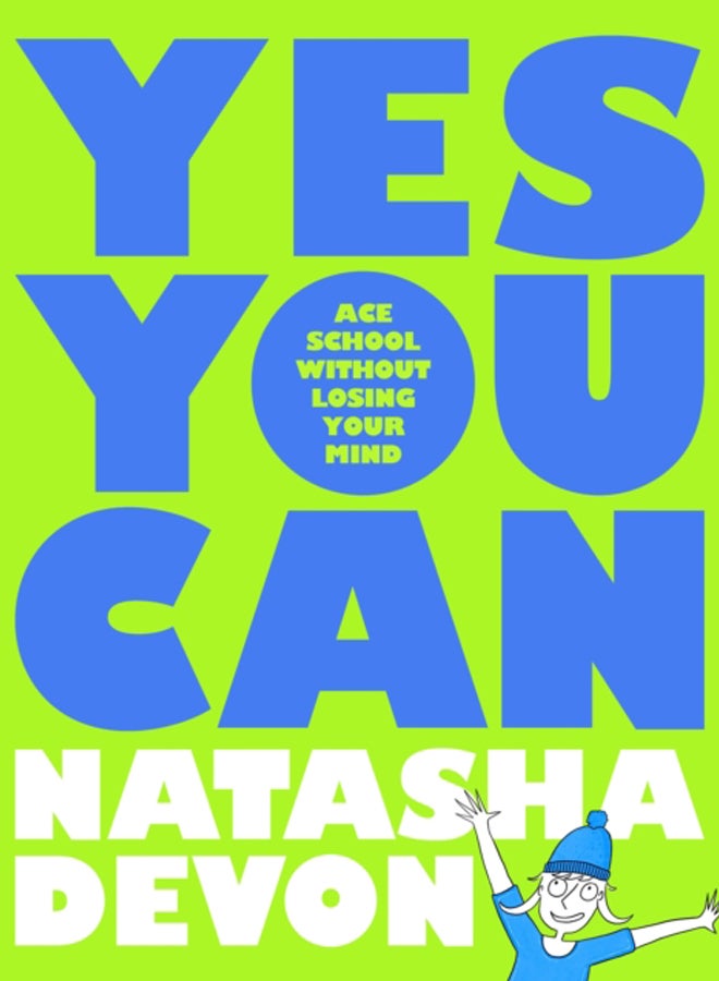 Yes You Can - Ace School Without Losing Your Mind 