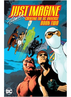 Just Imagine Stan Lee Creating the DC Universe Book Two