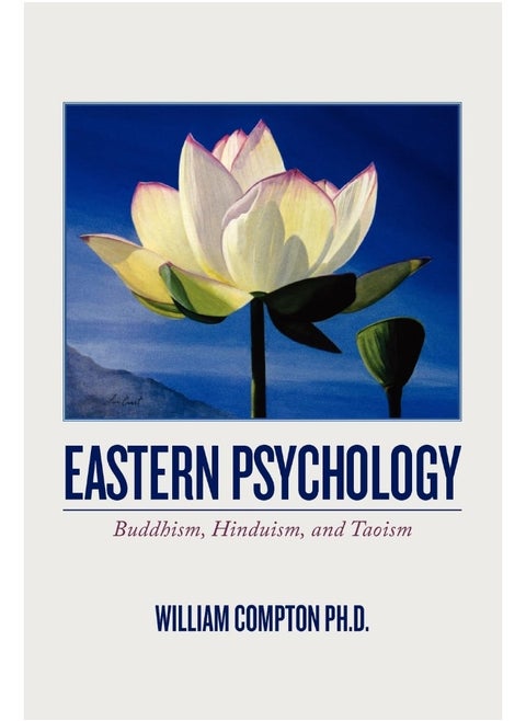Eastern Psychology: Buddhism, Hinduism, and Taoism