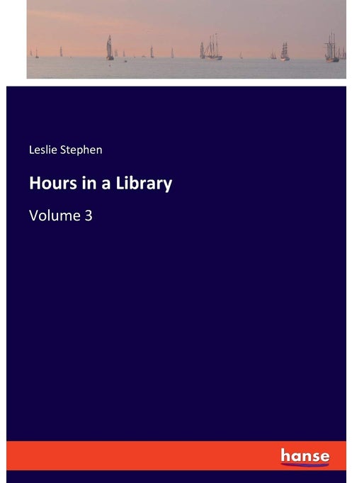 Hours in a Library: Volume 3