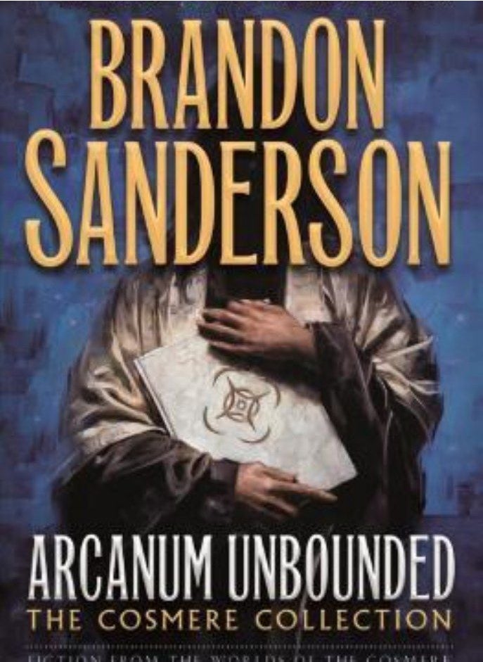Arcanum Unbounded  The Cosmere Collection Kharkanas Trilogy 3  Sanderson Brandon 