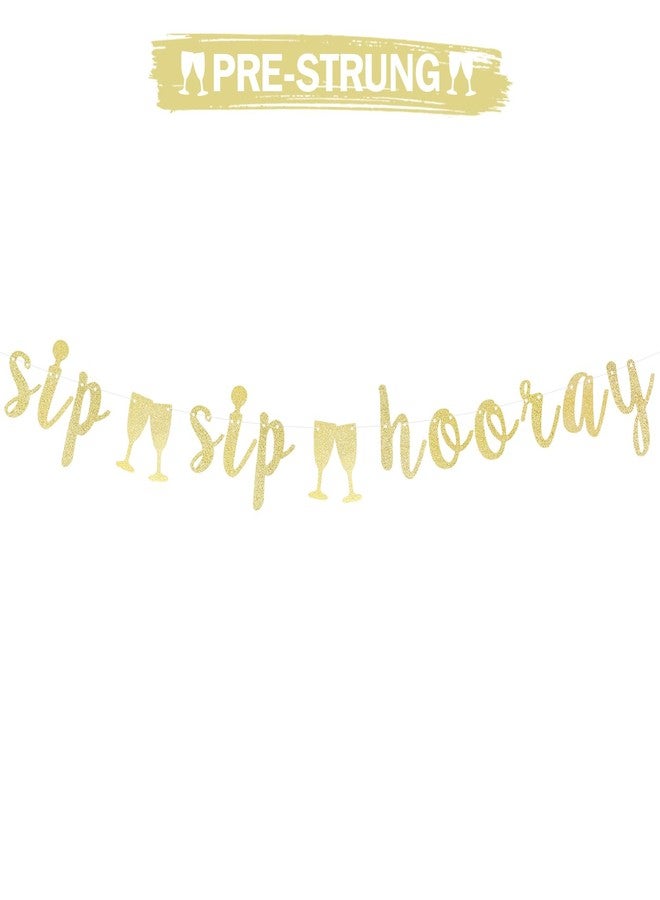 LINGTEER Sip Sip Hooray Gold Glitter Bunting Banner,Cheers to Bachelorette Bridal Shower Wedding Party Decorations Gift Sign. - Image 1