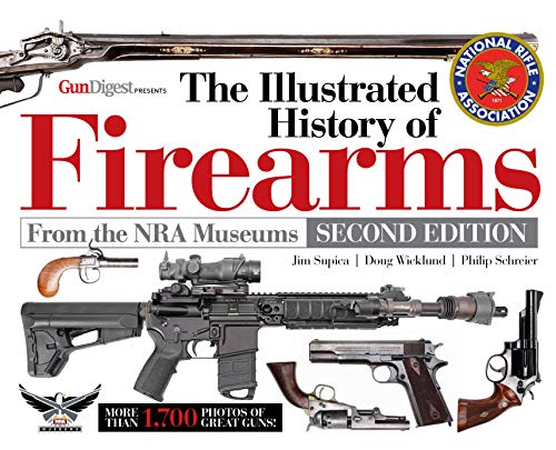 The Illustrated History Of Firearms 2Nd Edition 