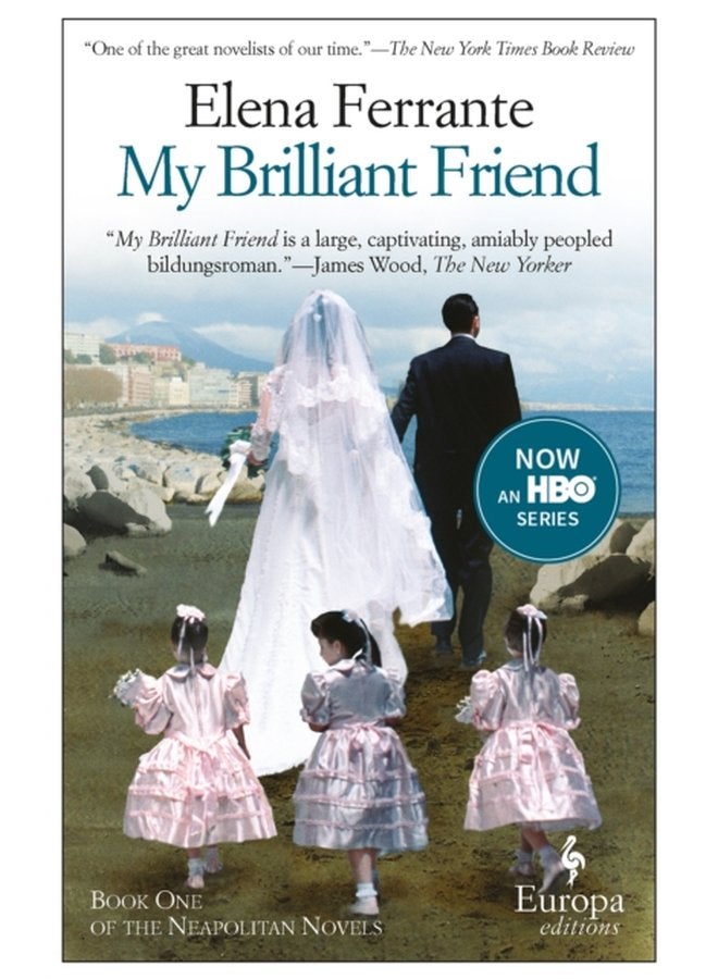 My Brilliant Friend The International No 1 Bestseller - Paperback