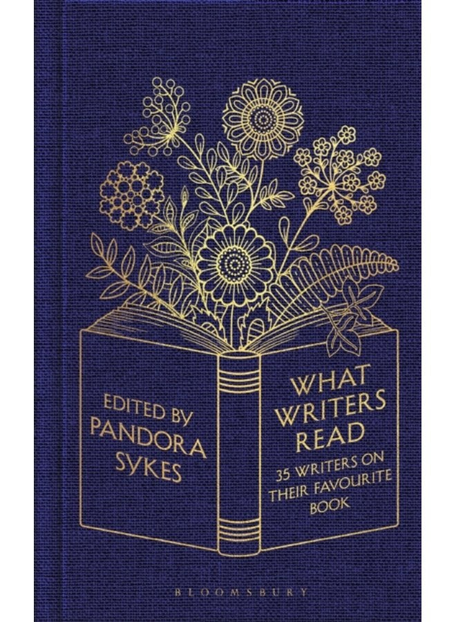 What Writers Read 35 Writers on their Favourite Book - Hardback