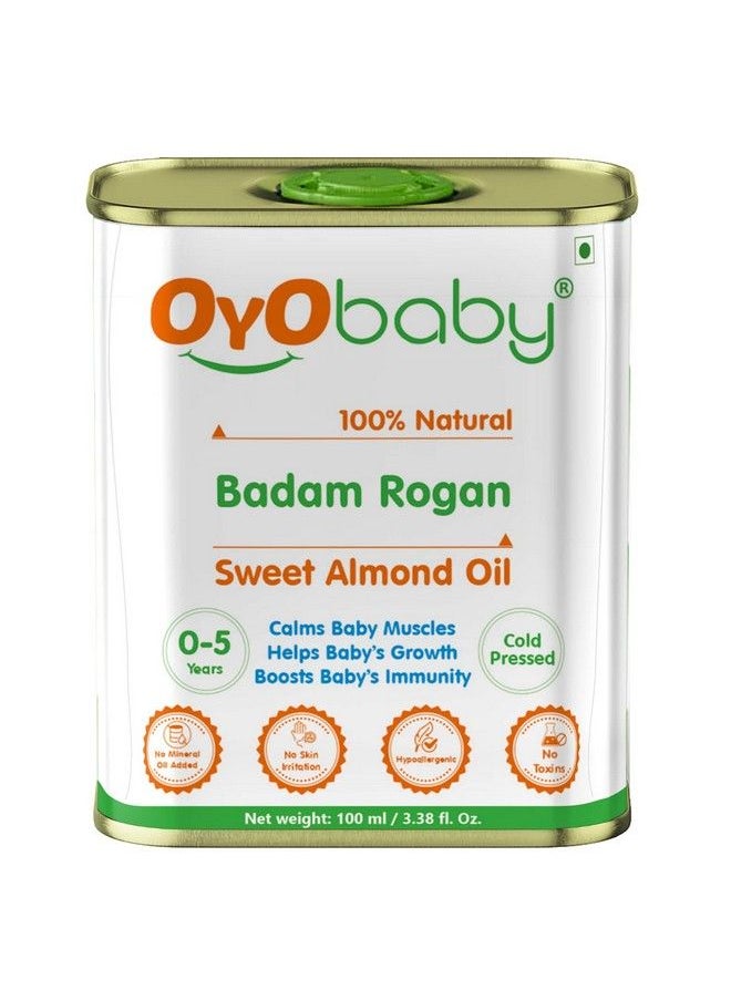 OYO BABY - Badam Rogan Oil For Baby Massage ; Pure Shirin Oil Sweet Almond Oil ; For Baby Skin Hair And Body100Ml - Image 1