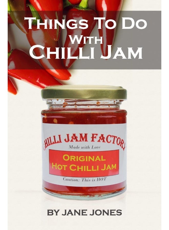Things To Do With Chilli Jam  - Image 1
