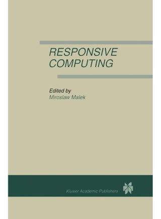 Responsive Computing: A Special Issue of REAL-TIME SYSTEMS The International Journal of Time-Critical Computing Systems Vol. 7, No.3 (1994) - pzsku/ZB4CAE7A12C1AA8B28608Z/45/1747742512/9806dae6-b1ba-48a3-8128-2be7ea1971c8