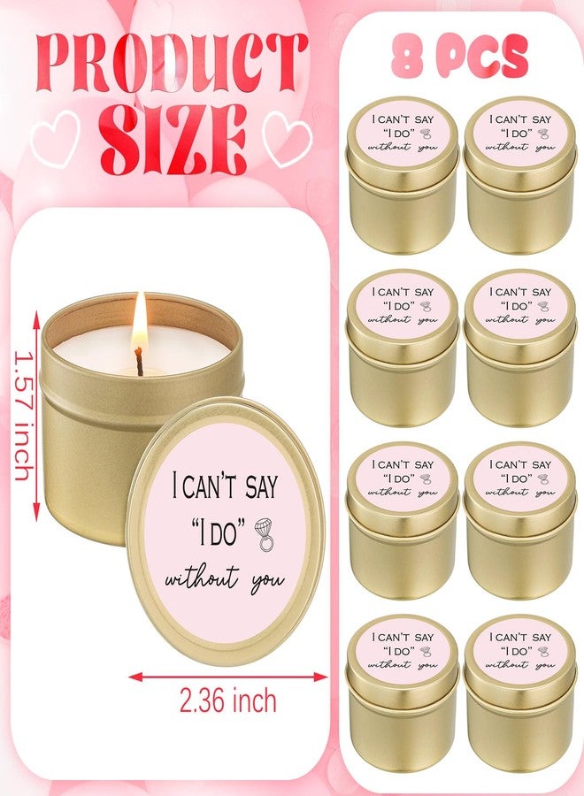 Conelist 8 Pcs Bridesmaid Proposal Gifts I Can't Say I Do Without You Candles Gifts Natural Soy Wax Candles for Bridesmaid Wedding(Classic,Pink) - Image 2