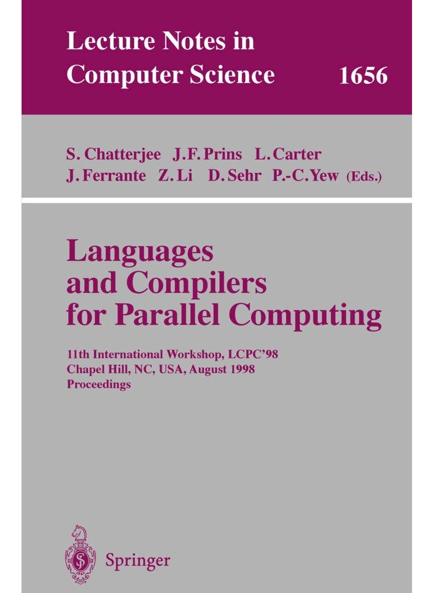 Languages and Compilers for Parallel Computing: 11th International Workshop, LCPC'98, Chapel Hill, NC, USA, August 7-9, 1998, Proceedings 