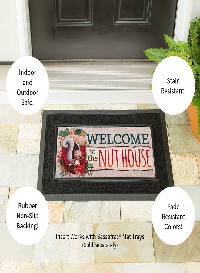Evergreen Flag Evergreen Sassafras Welcome to The Nut House Interchangeable Entrance Doormat | Indoor and Outdoor | 22-inches x 10-inches | Non-Slip Backing | All-Season | Low Profile | Home Décor - Image 4