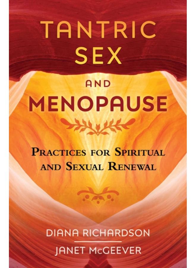 الجنس التانتري وانقطاع الطمث: ممارسات للتجديد الروحي والجنسي