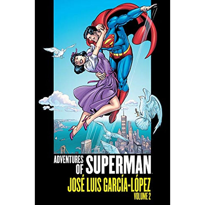 Adventures of Superman Jose Luis GarciaLopez Volume 2